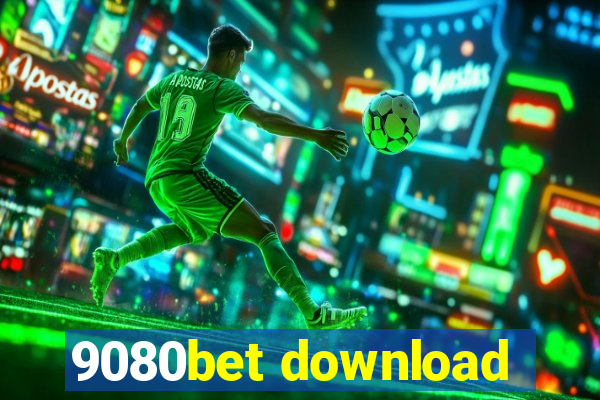 9080bet download